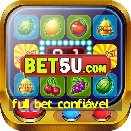 full bet confiável